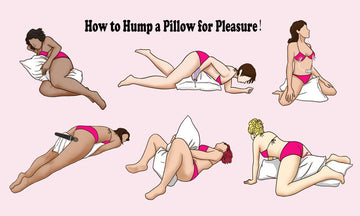 How to Hump a Pillow for Pleasure！